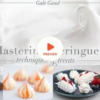 Mastering Meringue: Techniques & Treats