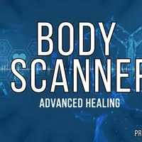 Сканер тела и Advanced Healing