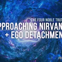 Приближение к нирване: Четыре благородные истины и непривязанность к эго