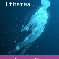 Ethereal. Деньги и Тело