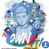Own it! Level 1. Teacher's Book