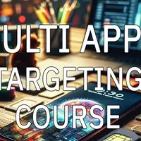 Multi apps targeting course