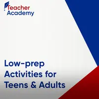 Low-prep Activities for Teens & Adults